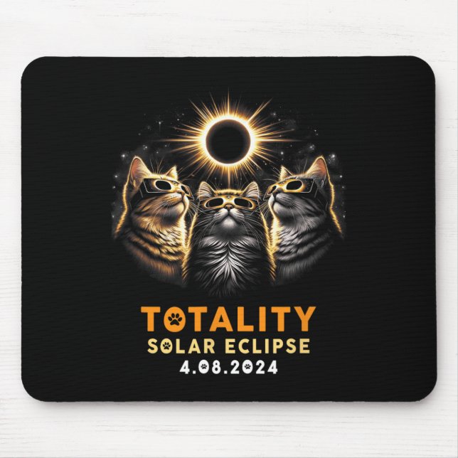 Totality Cats Wearing Solar Eclipse Gles 4.08.2024 Mouse Pad (Front)