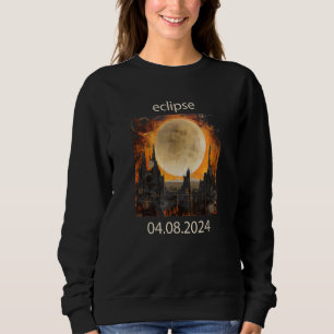 Totality Eclipse April 8 2024 04 08 2024 Total Sol Sweatshirt