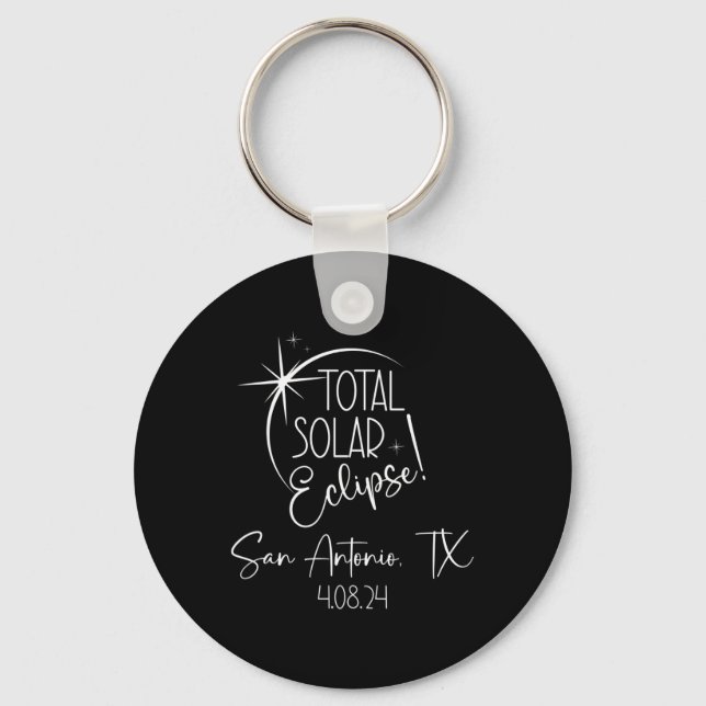 Totality San Antonio Tx Total Solar Eclipse April  Key Ring (Front)
