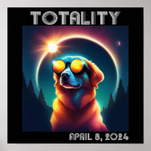 Totality Solar Eclipse April 8 2024 Funny Dog  Poster