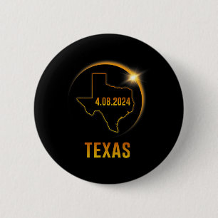 Totality Solar Eclipse April 8 2024 Texas 6 Cm Round Badge