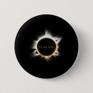 Totality Spring 4.08.24 Total Solar Eclipse 2024 6 Cm Round Badge