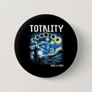 Totality Total Solar Eclipse 2024 4 08 Starry Nigh 6 Cm Round Badge