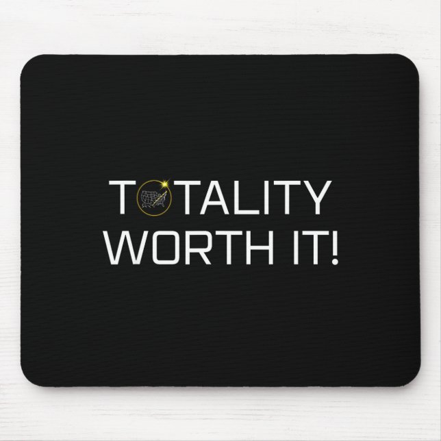 Totality Worth It Total Solar Illustration Mouse Pad (Front)