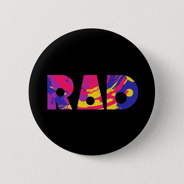 Totally 80s rad 6 cm round badge (Front)