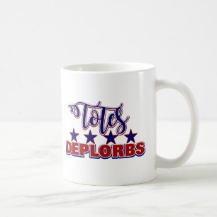 Totally Adorable Proud Deplorable Totes Adorbs Coffee Mug