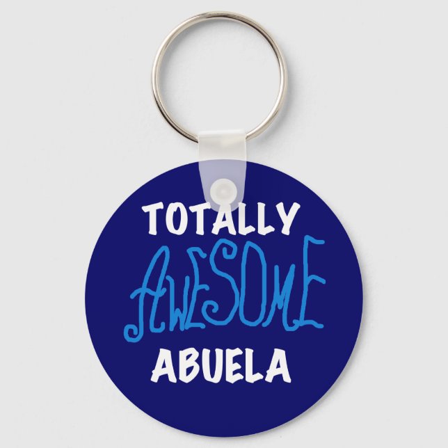 Totally Awesome Abuela Blue Tshirts and Gifts Key Ring (Front)