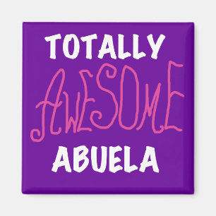 Totally Awesome Abuela Pink T-shirts and Gifts Magnet
