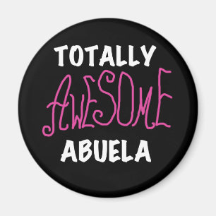 Totally Awesome Abuela Pink T-shirts and Gifts Magnet