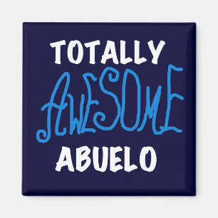 Totally Awesome Abuelo Tshirts and Gifts Magnet
