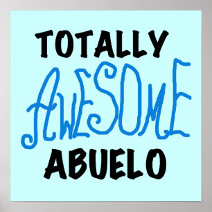 Totally Awesome Abuelo Tshirts and Gifts Poster