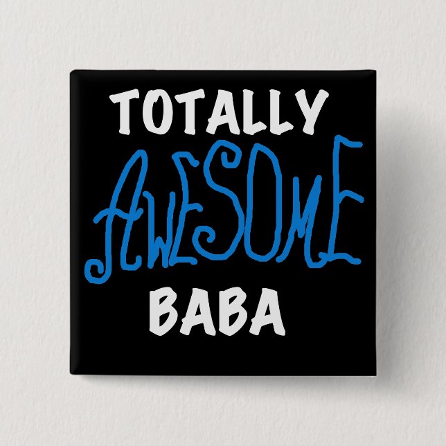 Totally Awesome Baba Tshirts and Gifts 15 Cm Square Badge (Front)