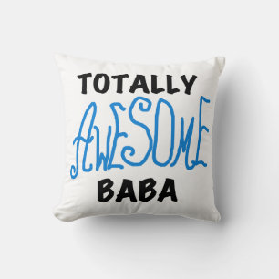 Totally Awesome Baba Tshirts and Gifts Cushion