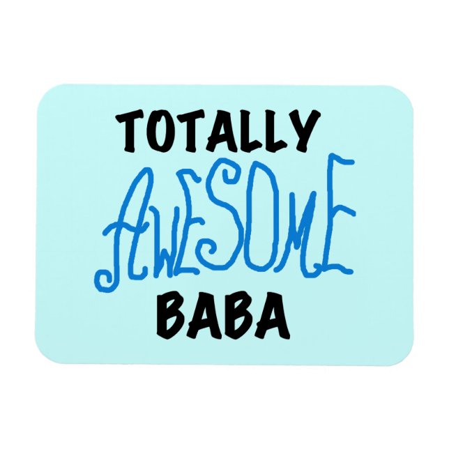 Totally Awesome Baba Tshirts and Gifts Magnet (Horizontal)