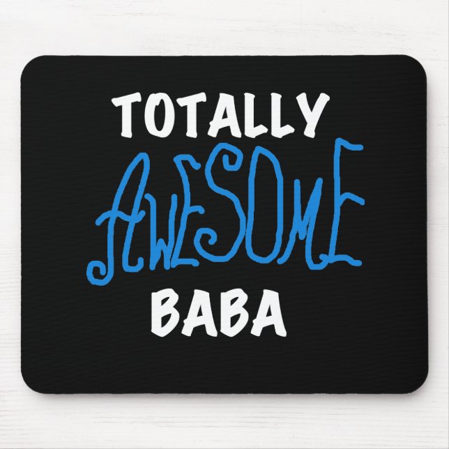 Totally Awesome Baba Tshirts and Gifts Mouse Pad (Front)