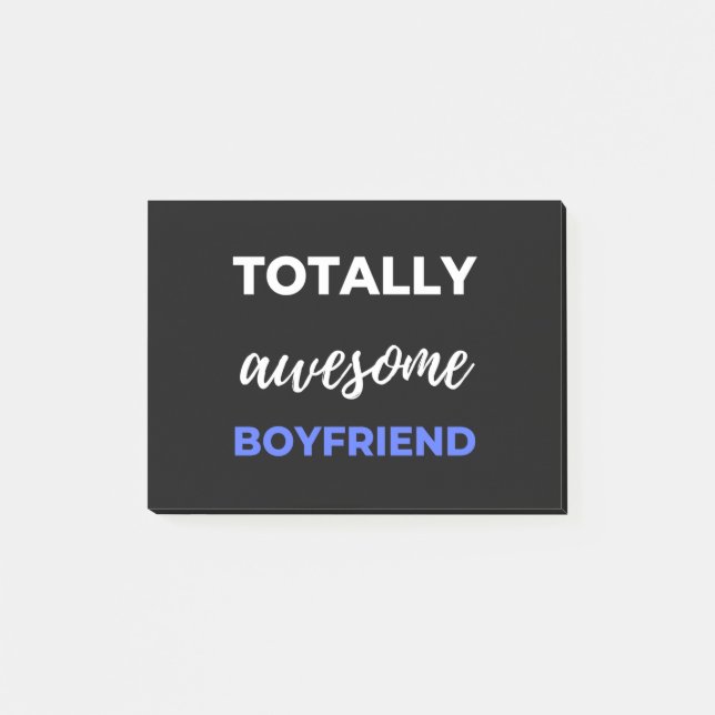 Totally Awesome Boyfriend Post-it Notes (Front)
