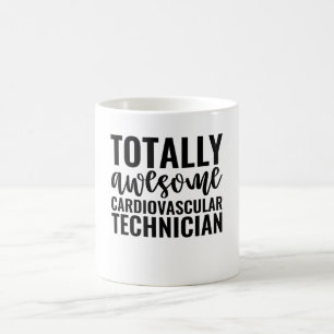 Totally Awesome Cardiovascular Technician Coffee Mug