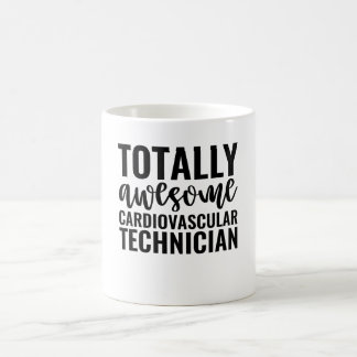 Totally Awesome Cardiovascular Technician Coffee Mug