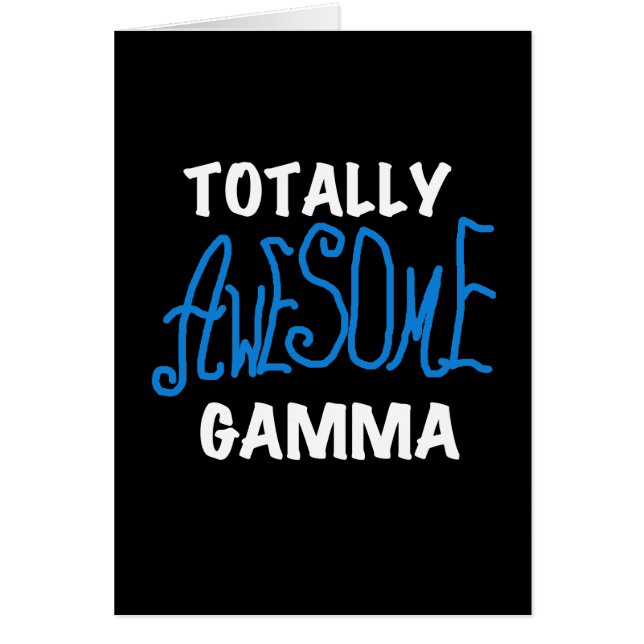 Totally Awesome Gamma Blue Tshirts and Gifts (Front)