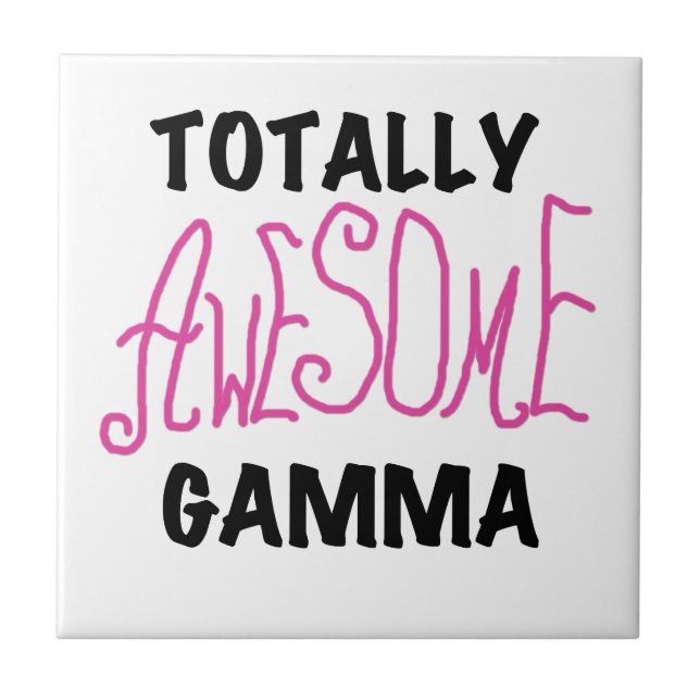 Totally Awesome Gamma Pink Gifts Ceramic Tile (Front)
