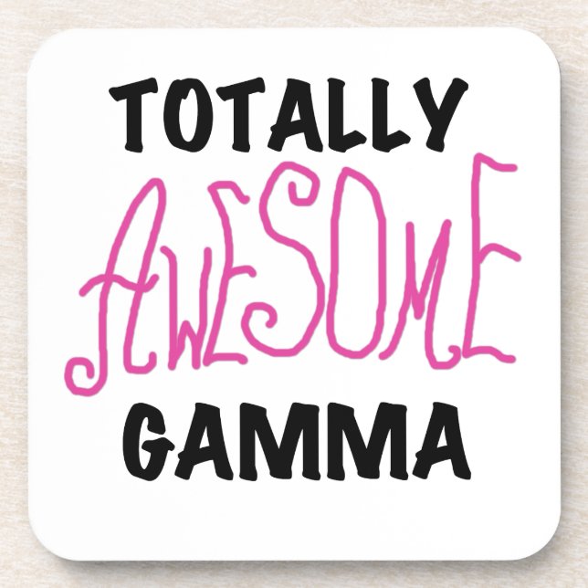 Totally Awesome Gamma Pink Gifts Coaster (Front)