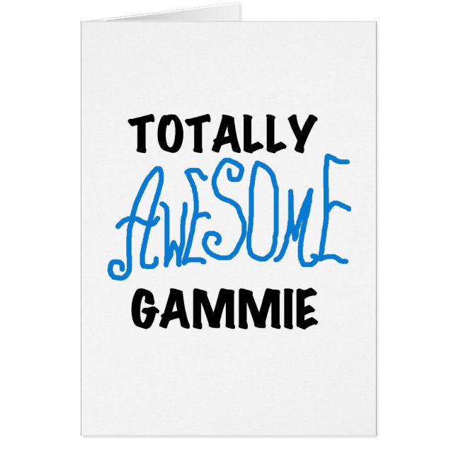 Totally Awesome Gammie Blue Tshirts and Gifts (Front)