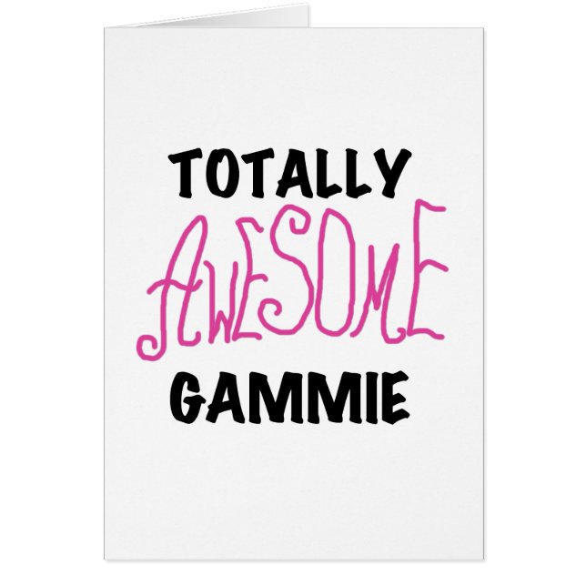 Totally Awesome Gammie Pink T-shirts and Gifts (Front)