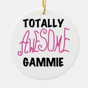 Totally Awesome Gammie Pink T-shirts and Gifts Ceramic Ornament