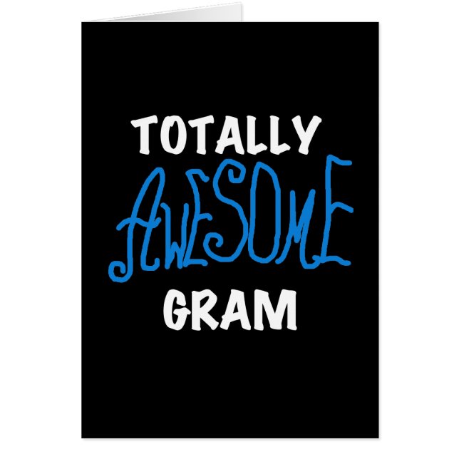 Totally Awesome Gram Blue Tshirts and Gifts (Front)