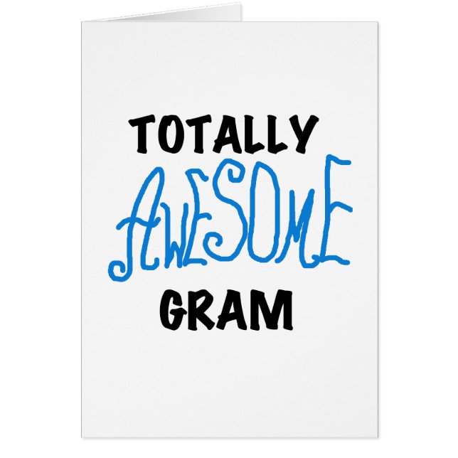 Totally Awesome Gram Blue Tshirts and Gifts (Front)