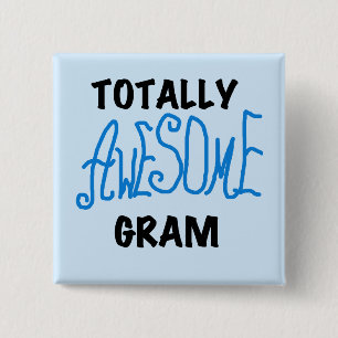 Totally Awesome Gram Blue Tshirts and Gifts 15 Cm Square Badge
