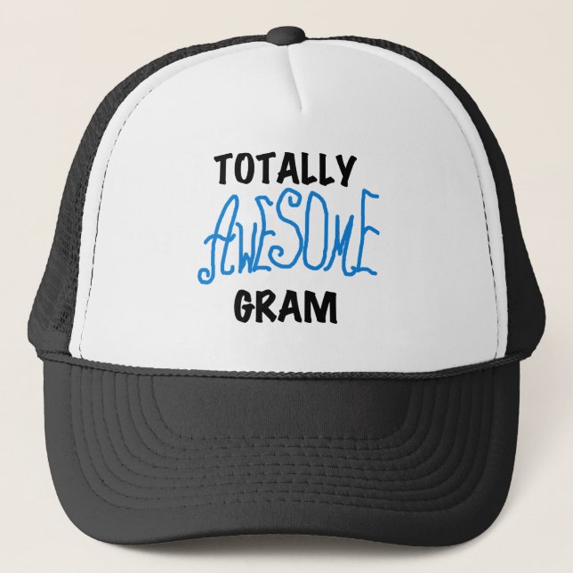 Totally Awesome Gram Blue Tshirts and Gifts Trucker Hat (Front)