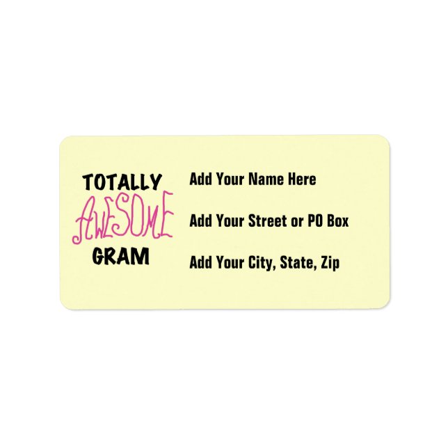Totally Awesome Gram Pink Tshirts and Gifts Label (Front)