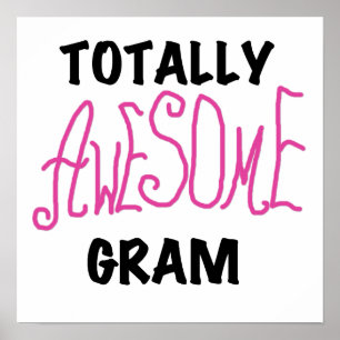 Totally Awesome Gram Pink Tshirts and Gifts Poster