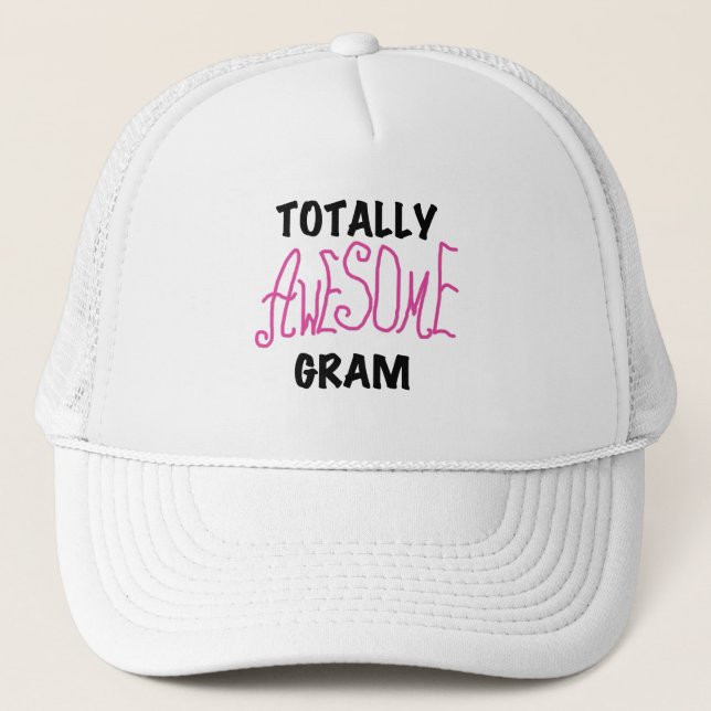 Totally Awesome Gram Pink Tshirts and Gifts Trucker Hat (Front)