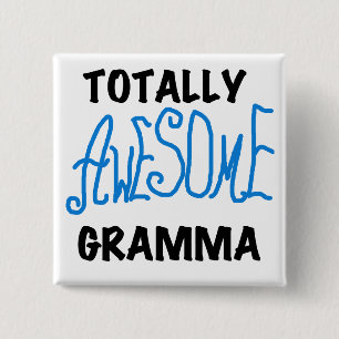 Totally Awesome Gramma Blue Tshirts Gifts 15 Cm Square Badge