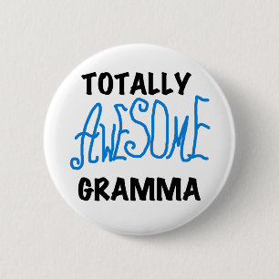 Totally Awesome Gramma Blue Tshirts Gifts 6 Cm Round Badge