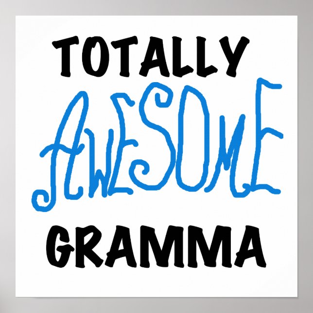 Totally Awesome Gramma Blue Tshirts Gifts Poster (Front)