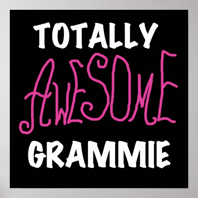 Totally Awesome Grammie Pink T-shirts Gifts Poster (Front)