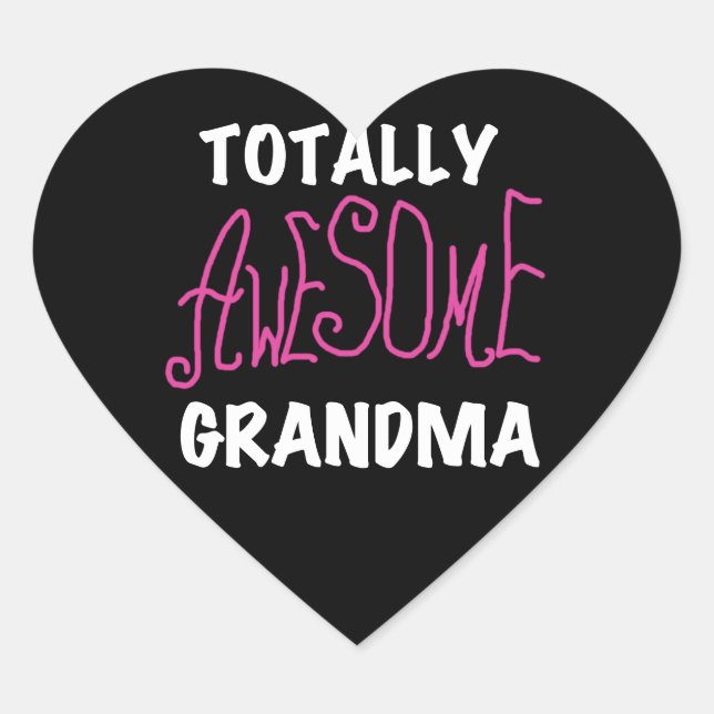 Totally Awesome Grandma Pink T-shirts and Gifts Heart Sticker (Front)