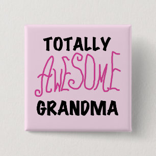 Totally Awesome Grandma - Pink Tshirts and Gifts 15 Cm Square Badge