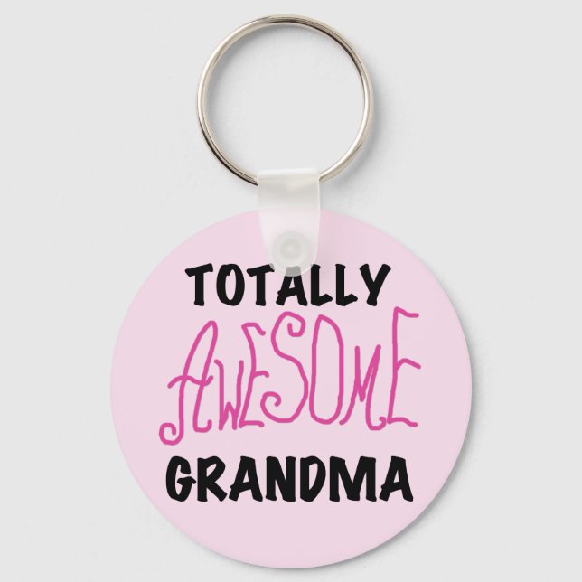 Totally Awesome Grandma - Pink Tshirts and Gifts Key Ring (Front)