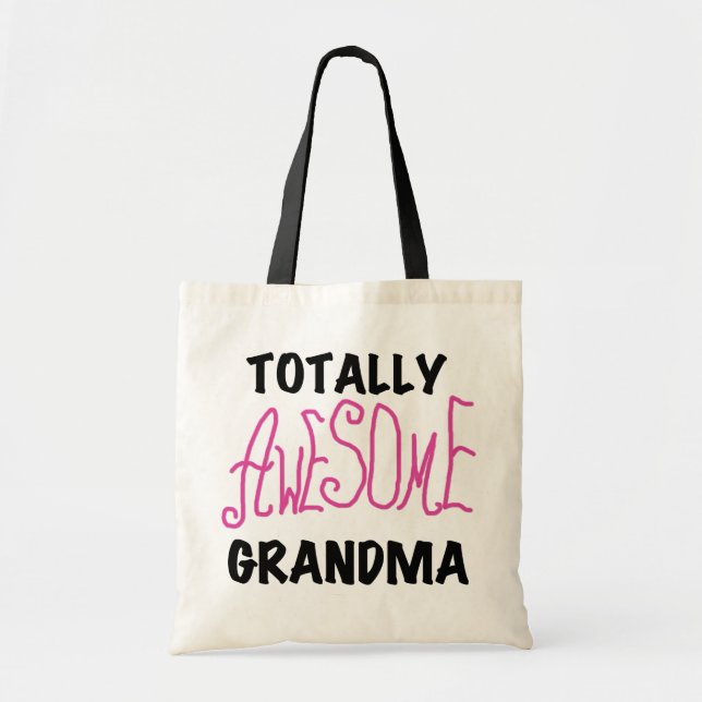 Totally Awesome Grandma - Pink Tshirts and Gifts Tote Bag (Front)