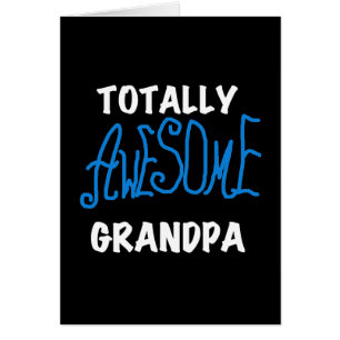 Totally Awesome Grandpa T-shirts and Gifts