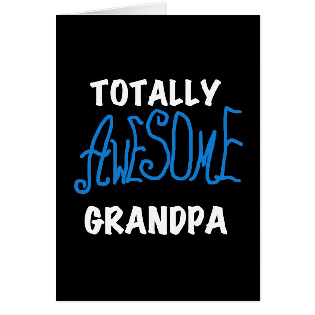 Totally Awesome Grandpa T-shirts and Gifts (Front)