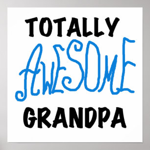 Totally Awesome Grandpa T-shirts and Gifts Poster