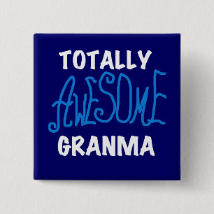 Totally Awesome Granma Blue T-shirts and Gifts 15 Cm Square Badge