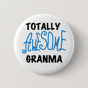 Totally Awesome Granma Blue Tshirts Gifts 6 Cm Round Badge