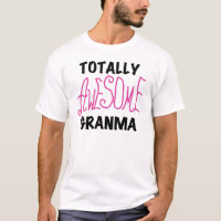 Totally Awesome Granma Pink Tshirts and Gifts