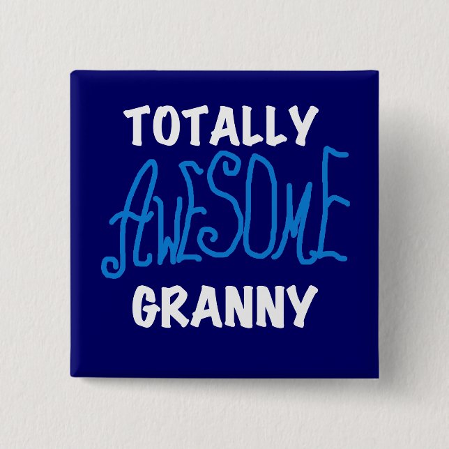 Totally Awesome Granny Blue T-shirts and Gifts 15 Cm Square Badge (Front)